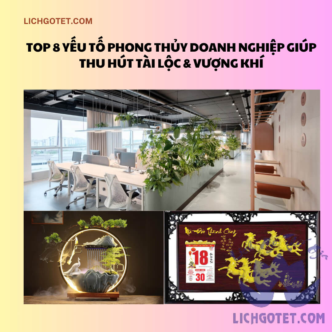 Top 8 Yếu Tố Phong Thủy Doanh Nghiệp Thu Hút Tài Lộc Hiệu Quả